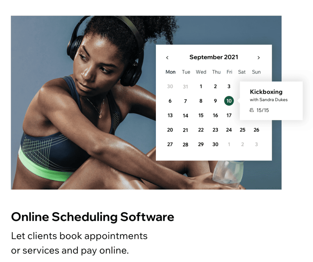 Wix website builder offers features such as online scheduling software to allow your clients to book appointments online. 
