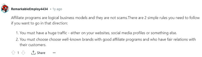 A person on Reddit sharing that you must have a big audience and you must be a part of good affiliate programs to make money with affiliate marketing. 